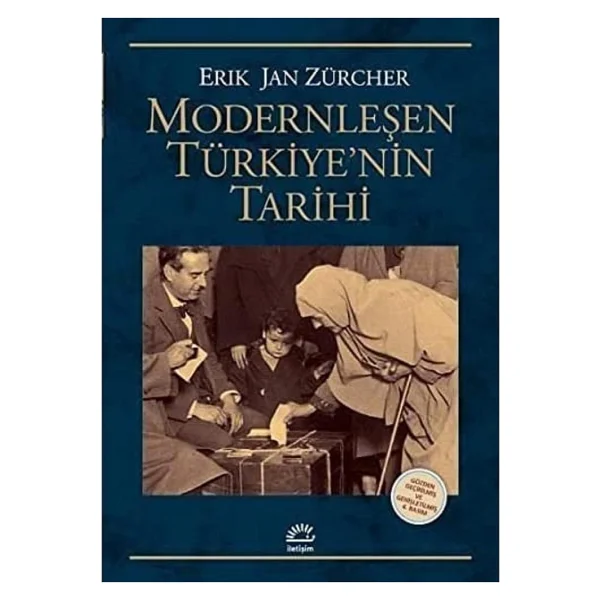 Modernleşen Türkiye'nin Tarihi - Erik Jan Zürcher - Görsel 4