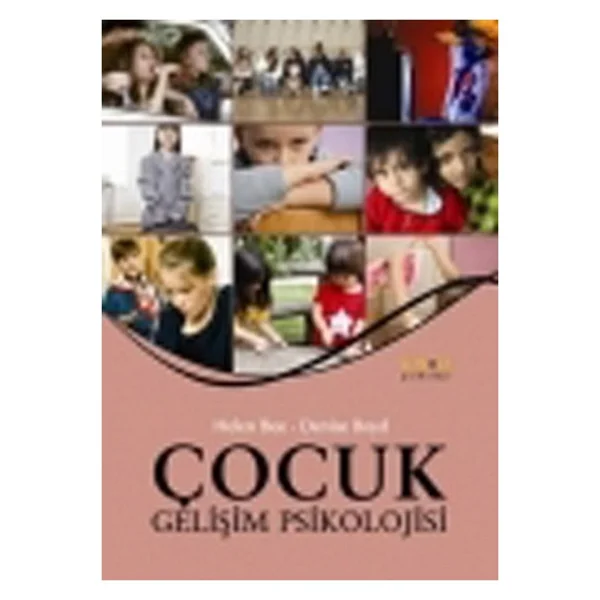 Çocuk Gelişim Psikolojisi - Helen Bee - Denise Boyd - Görsel 2