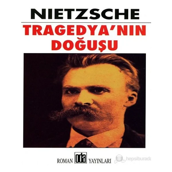 Tragedyanın Doğuşu - Friedrich Nietzsche - Görsel 3