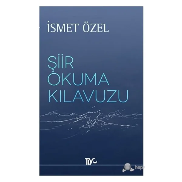 Şiir Okuma Kılavuzu - İsmet Özel - Görsel 2