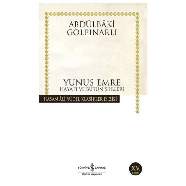 Yunus Emre Hayatı Ve Bütün Şiirleri - Abdülbaki Gölpınarlı - Görsel 4