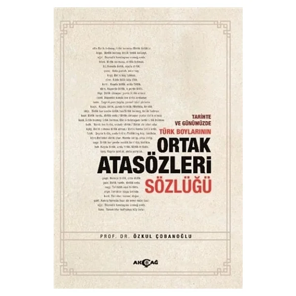 Tarihte Ve Günümüzde Türk Boylarının Ortak Atasözleri Sözlüğü - Görsel 4