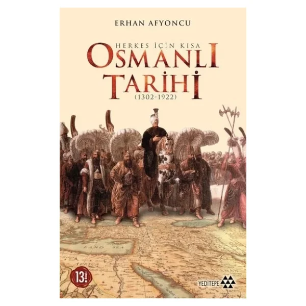 Herkes İçin Kısa Osmanlı Tarihi - Erhan Afyoncu - Görsel 3