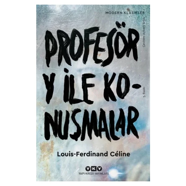 Profesör Y İle Konuşmalar - Louis-Ferdinand Celine - Görsel 4