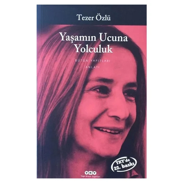 Yaşamın Ucuna Yolculuk - Tezer Özlü - Görsel 4