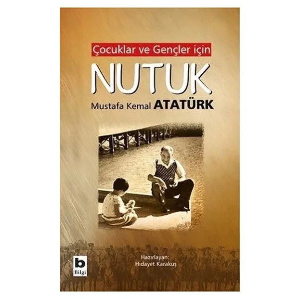 Çocuklar Ve Gençler İçin Nutuk - Mustafa Kemal Atatürk - Görsel 7