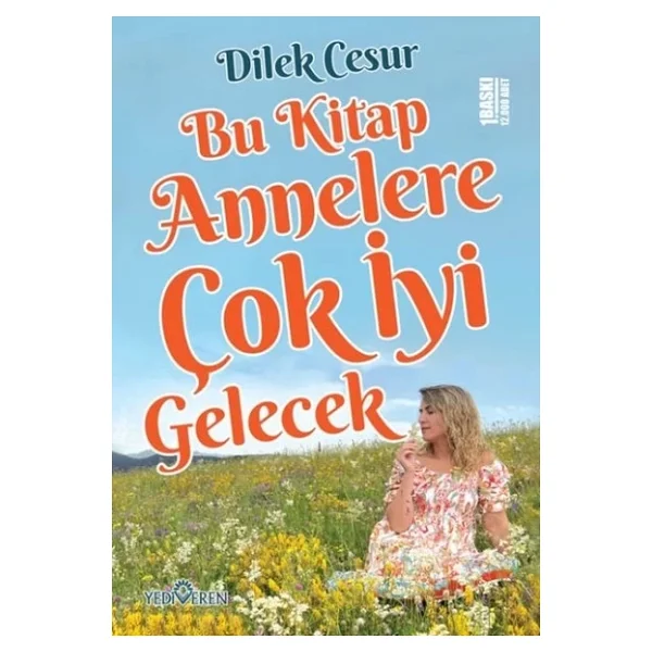 Bu Kitap Annelere Çok İyi Gelecek - Dilek Cesur - Görsel 6