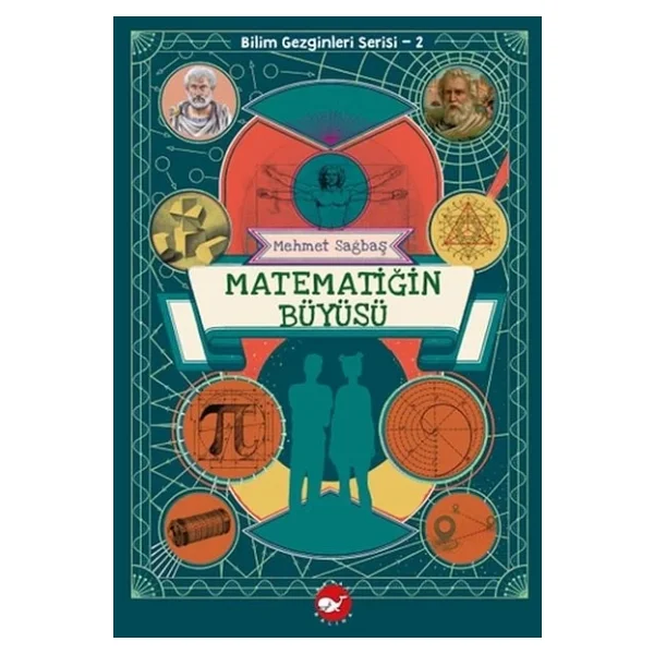 Bilim Gezginleri Serisi 2 - Matematiğin Büyüsü - Mehmet Sağbaş - Görsel 7