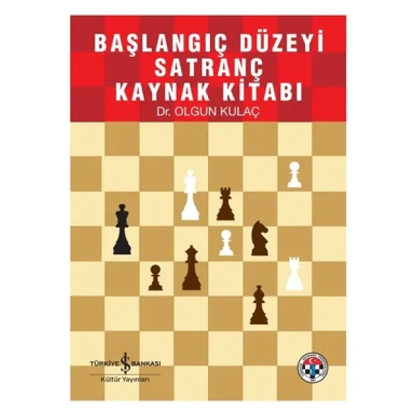Başlangıç Düzeyi Satranç Ders Kitabı - Olgun Kulaç - Görsel 3