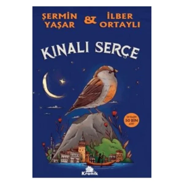 Kınalı Serçe - Şermin Yaşar, İlber Ortaylı - Görsel 3