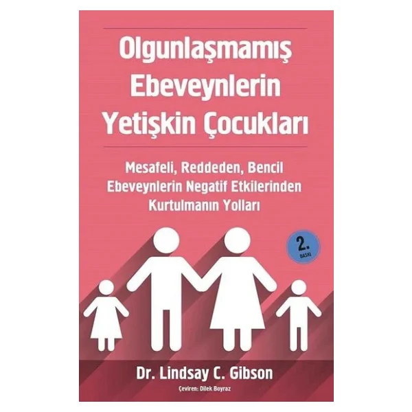 Olgunlaşmamış Ebeveynlerin Yetişkin Çocukları - Lindsay Gibson - Görsel 4