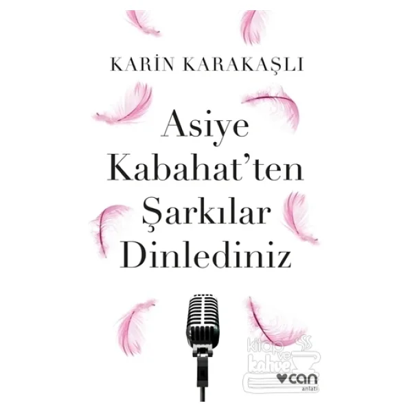 Asiye Kabahat'ten Şarkılar Dinlediniz - Karin Karakaşlı - Görsel 5