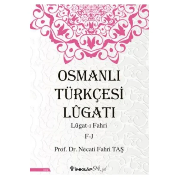 Osmanlı Türkçesi Lügatı: Lügat-I Fahri F-J - Görsel 4