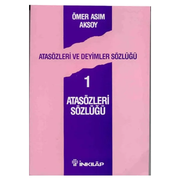 Atasözleri Ve Deyimler Sözlüğü 1 - Atasözleri Sözlüğü - Ömer Asım Aksoy - Görsel 8