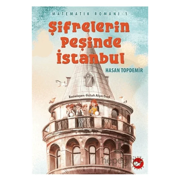 Şifrelerin Peşinde İstanbul - Matematik Romanı 1 - Hasan Topdemir - Görsel 8