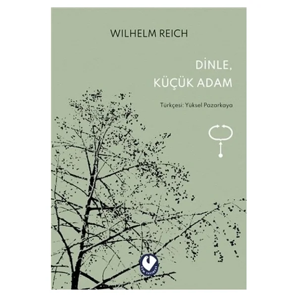 Dinle, Küçük Adam - Wilhelm Reich - Görsel 6