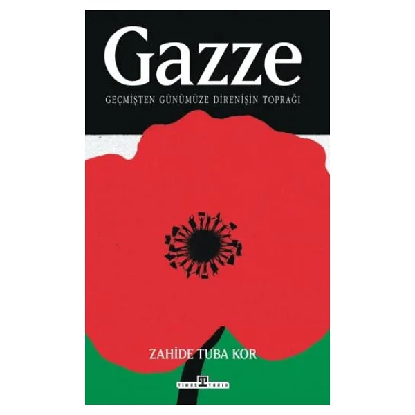 Gazze: Geçmişten Günümüze Direnişin Toprağı - Zahide Tuba Kor - Görsel 4