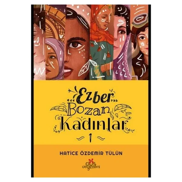Ezber Bozan Kadınlar 2 - Hatice Özdemir Tülün - Görsel 5