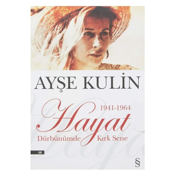 Hayat - Dürbünümde Kırk Sene - 1. Kitap 1941-1964 - Ayşe Kulin - Görsel 4