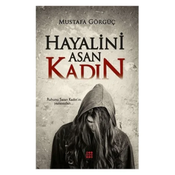 Hayalini Asan Kadın - Mustafa Görgüç - Görsel 4