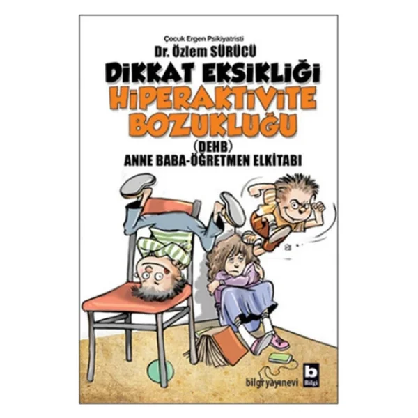 Dikkat Eksikliği Hiperaktivite Bozukluğu Özlem Sürücü - Görsel 4