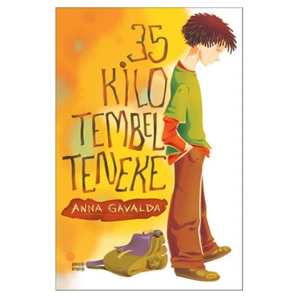 35 Kilo Tembel Teneke - Anna Gavalda - Görsel 6