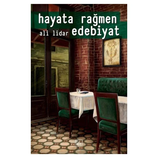 Hayata Rağmen Edebiyat - Ali Lidar - Görsel 4