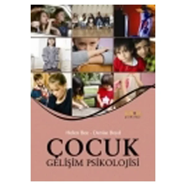 Çocuk Gelişim Psikolojisi - Helen Bee - Denise Boyd - Görsel 3