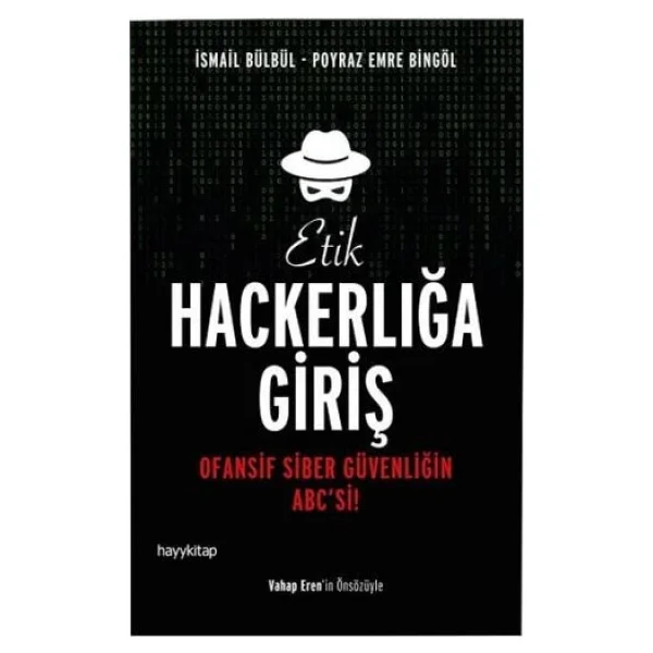Etik Hackerlığa Giriş - Poyraz Emre Bingöl, İsmail Bülbül - Görsel 3