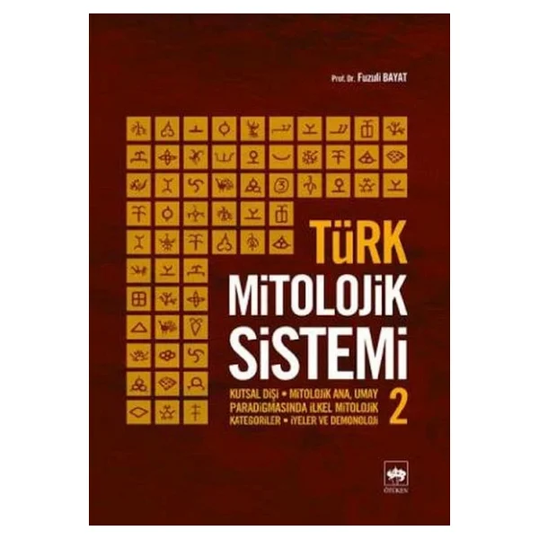 Türk Mitolojik Sistemi 2 - Fuzuli Bayat - Görsel 3