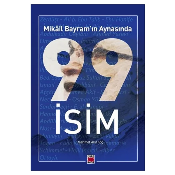 Mikail Bayram'ın Aynasında 99 İsim - Görsel 4
