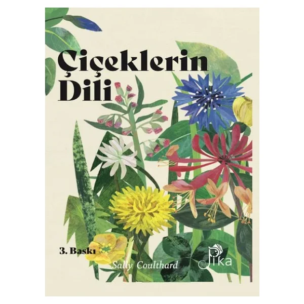 Çiçeklerin Dili: Çiçeklerin Büyüsü Bilgeliği Ve Söylenceleri - Sally Coulthard - Görsel 5