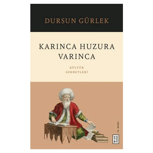 Karınca Huzura Varınca - Dursun Gürlek - Görsel 4