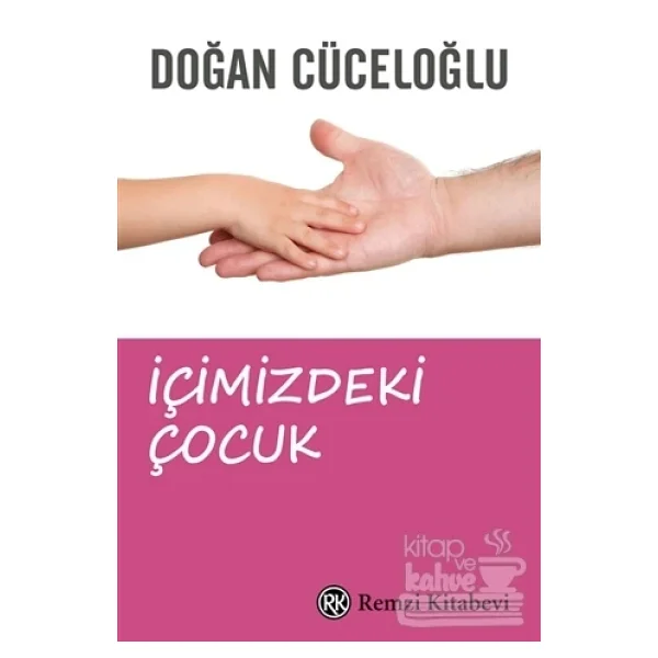 İçimizdeki Çocuk - Doğan Cüceloğlu - Görsel 5