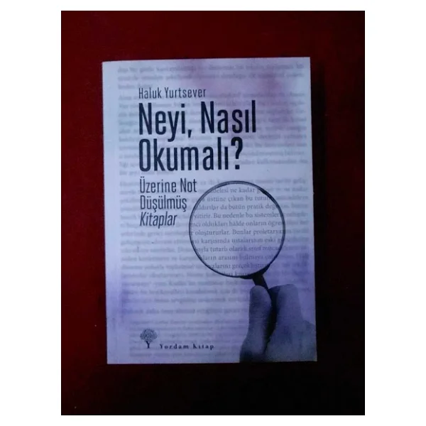 Neyi, Nasıl Okumalı? - Üzerine Not Düşülmüş Kitaplar - Haluk Yurtsever - Görsel 5