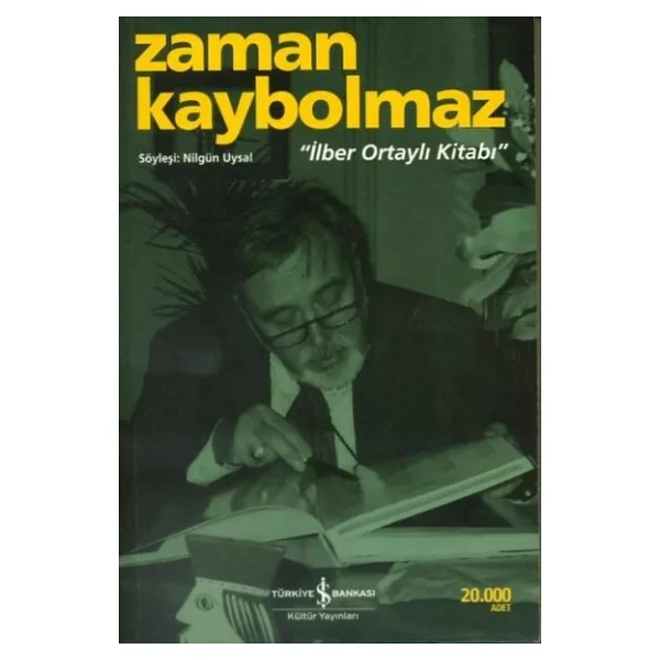 Zaman Kaybolmaz - İlber Ortaylı - Görsel 3
