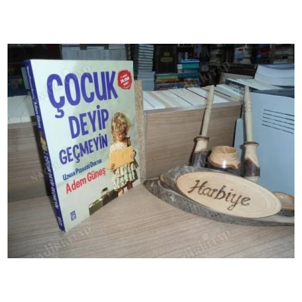 Çocuk Deyip Geçmeyin - Adem Güneş - Görsel 6