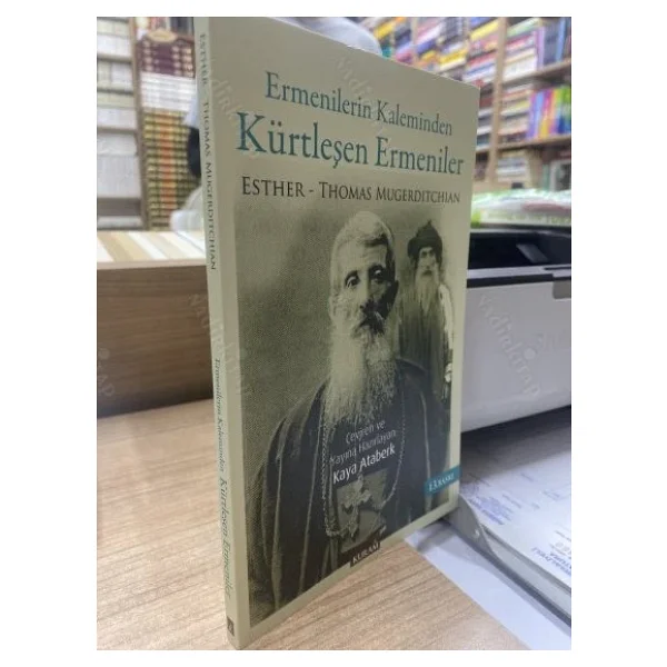 Ermenilerin Kaleminden Kürtleşen Ermeniler - Thomas Mugerditchian, Esther Mugerditchian - Görsel 4