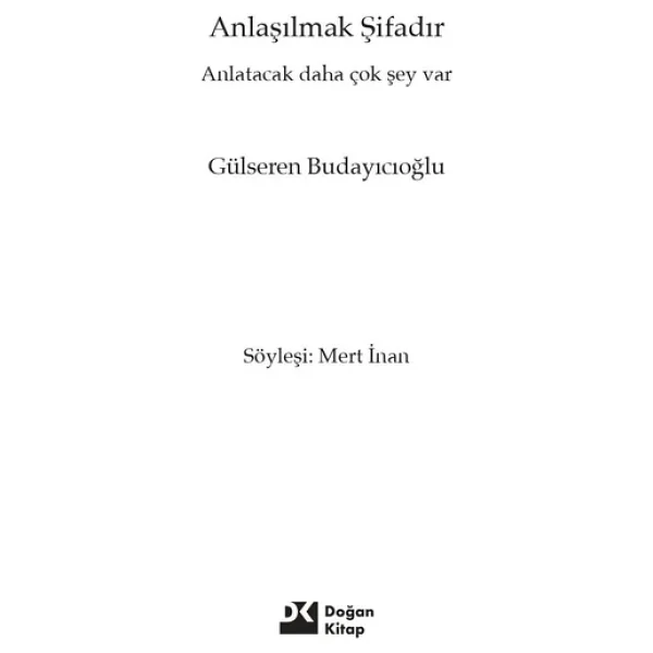 Anlaşılmak Şifadır - Gülseren Budayıcıoğlu - Görsel 5