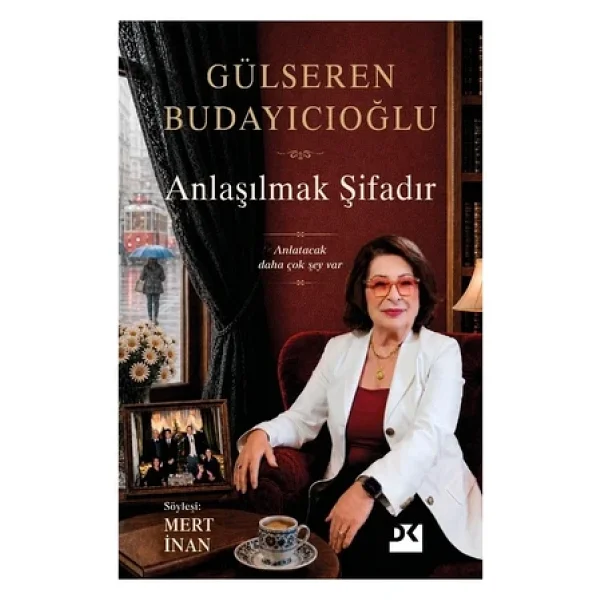 Anlaşılmak Şifadır - Gülseren Budayıcıoğlu - Görsel 4