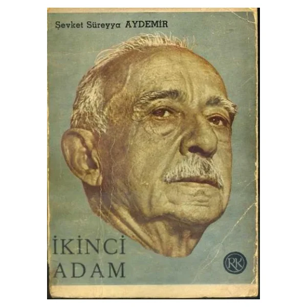 İkinci Adam 1. Cilt (1884-1938) - Şevket Süreyya Aydemir - Görsel 3