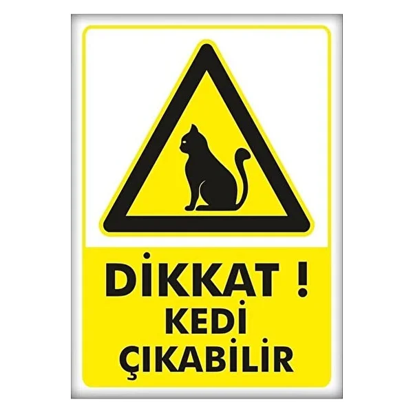 Uyarı Ve Yönlendirme Levhaları " Dikkat Kedi Çıkabilir" 25x35cm Dekota Levha - Görsel 3