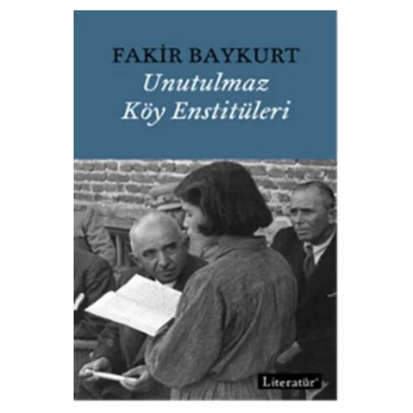 Unutulmaz Köy Enstitüleri - Fakir Baykurt - Görsel 5