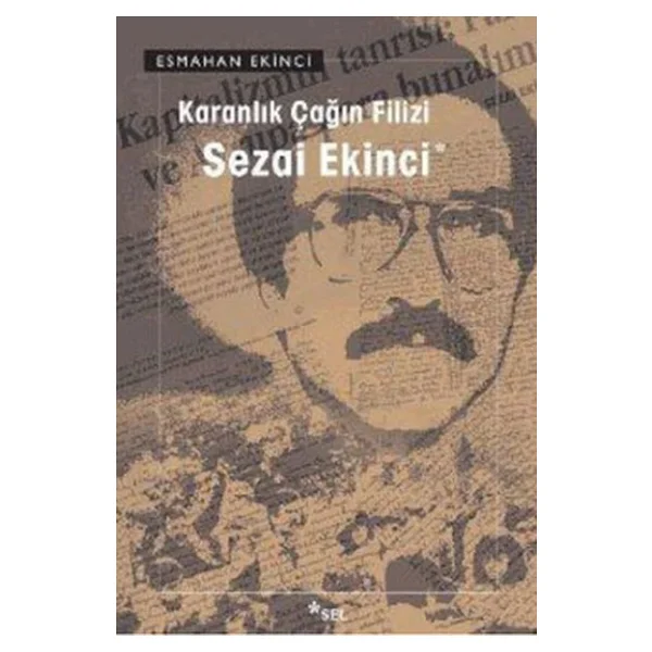 Karanlık Çağın Filizi: Sezai Ekinci - Esmahan Ekinci - Görsel 4