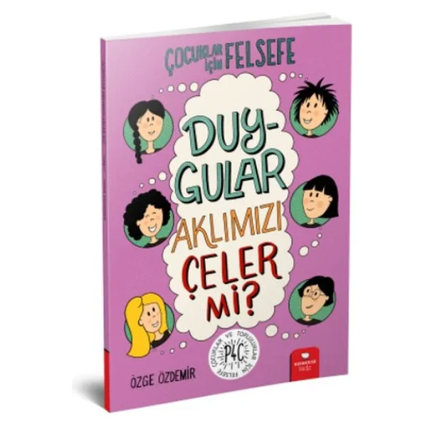Duygular Aklımızı Çeler Mi? - Çocuklar İçin Felsefe - Özge Özdemir - Görsel 4