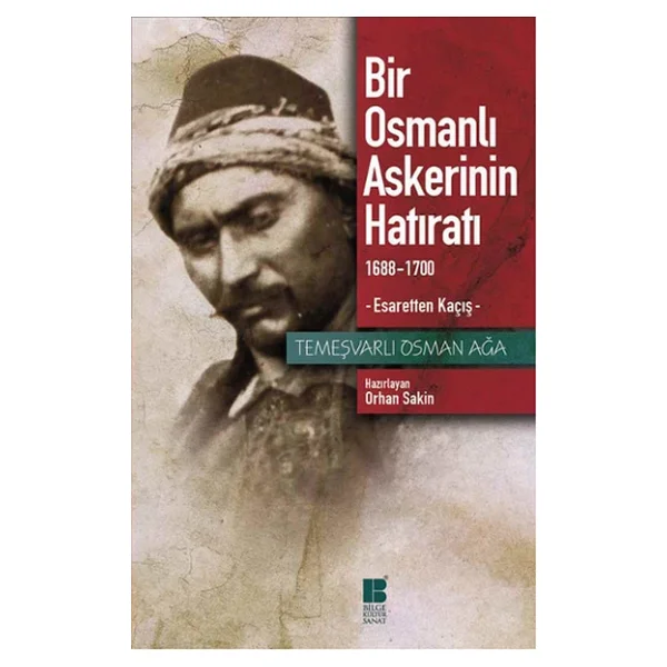 Bir Osmanlı Askerinin Hatıratı - Temeşvarlı Osman Ağa - Görsel 6