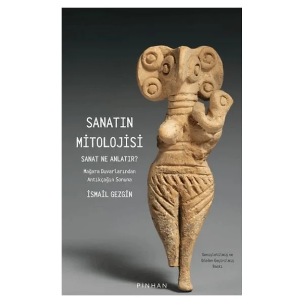 Sanatın Mitolojisi - Sanat Ne Anlatır - İsmail Gezgin - Görsel 4