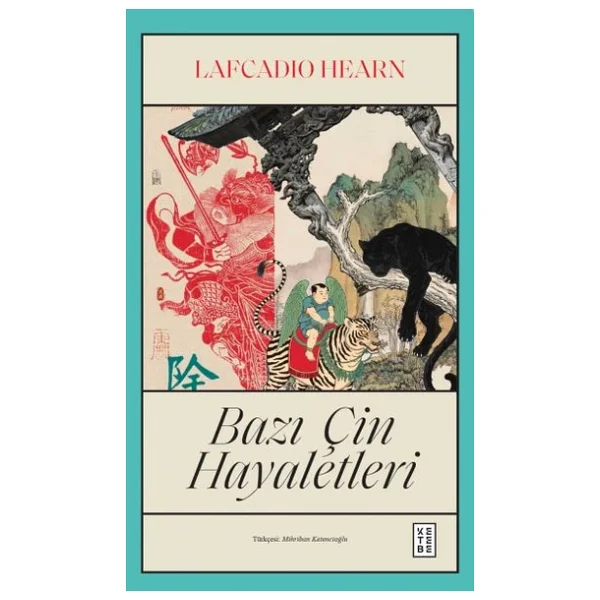 Bazı Çin Hayaletleri - Lafcadio Hearn - Görsel 4