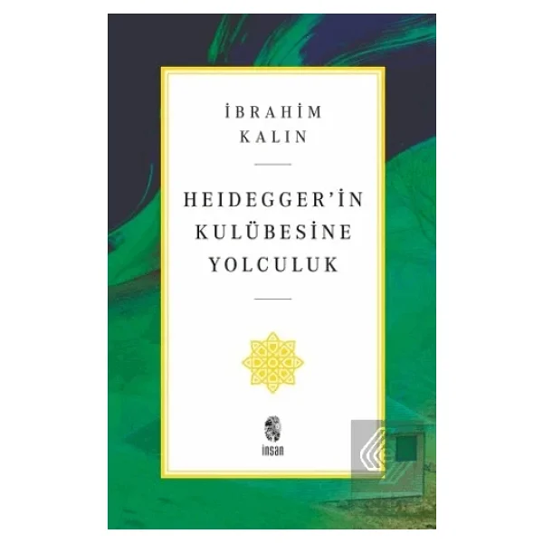 Heidegger'in Kulübesine Yolculuk - İbrahim Kalın - Görsel 6
