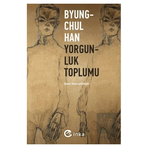 Yorgunluk Toplumu - Byung-Chul Han - Görsel 5